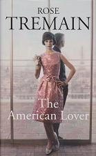 The American Lover by Rose Tremain